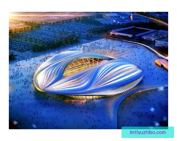 2026世界杯球场设计革新与未来体育建筑趋势的融合探讨